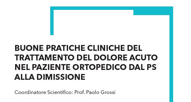 Corso trattamento del dolore acuto nel paziente ortopedico dal ps alla dimissione